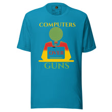 Load image into Gallery viewer, COMPUTERS OVER GUNS t-shirt