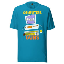 Load image into Gallery viewer, COMPUTERS OVER GUNSt-shirt