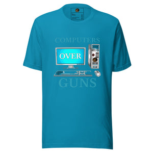 COMPUTERS OVER GUNS t-shirt