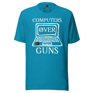 COMPUTERS OVER GUNS t-shirt