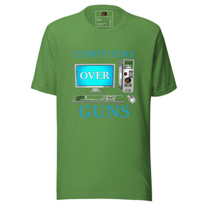 COMPUTERS OVER GUNS t-shirt