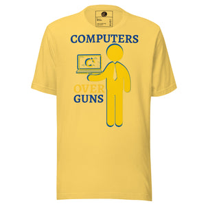 COMPUTERS OVER GUNS t-shirt